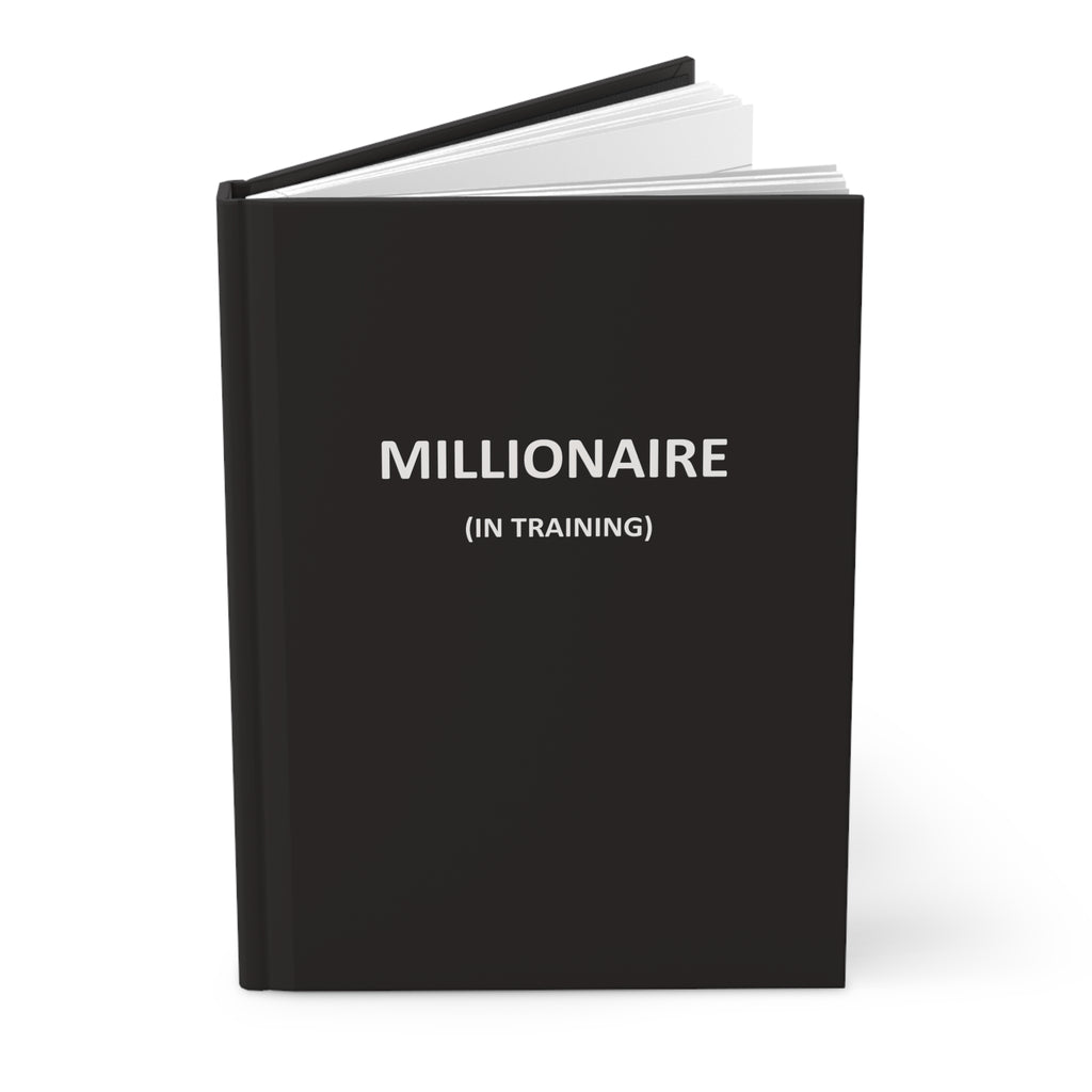 "Millionaire (In Training)" Hardcover Journal