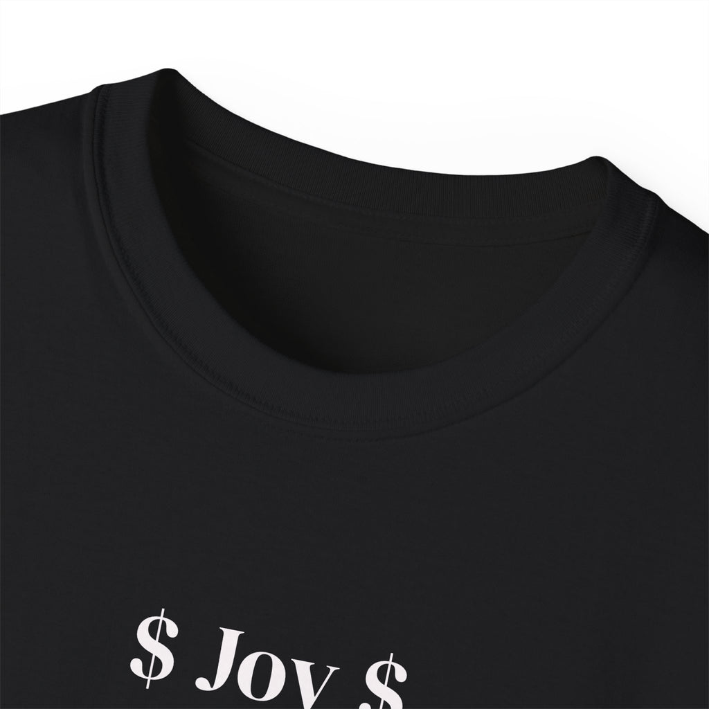 Black Graphic Tee "Joy turns into money." Wealth Mindset Positive Quote