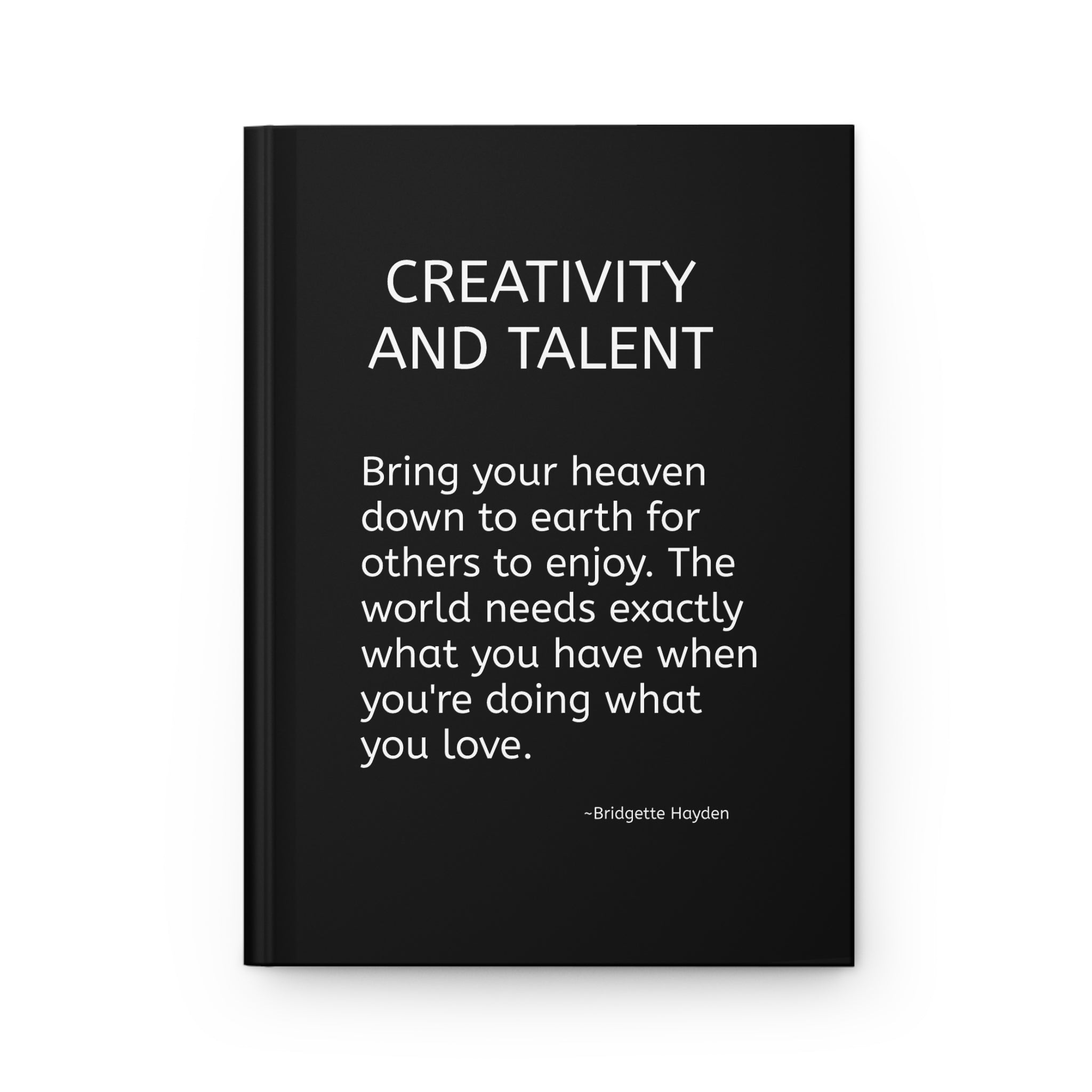 Creativity and Talent Hardcover Journal