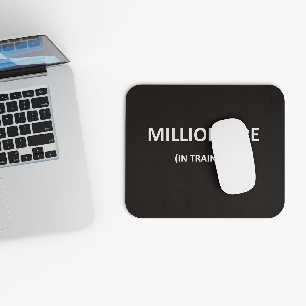 Millionaire (In Training) Mouse Pad
