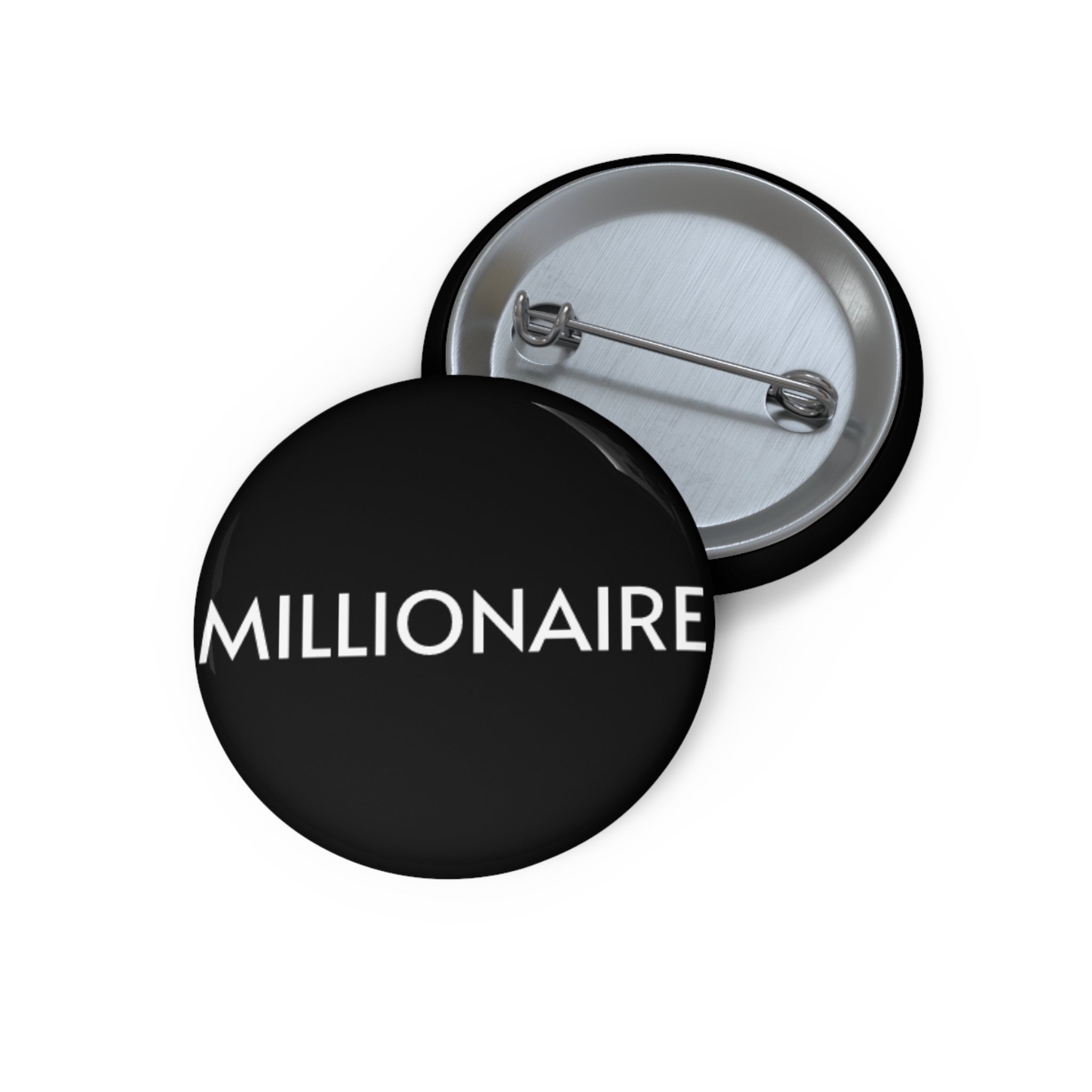 Millionaire Button Pin