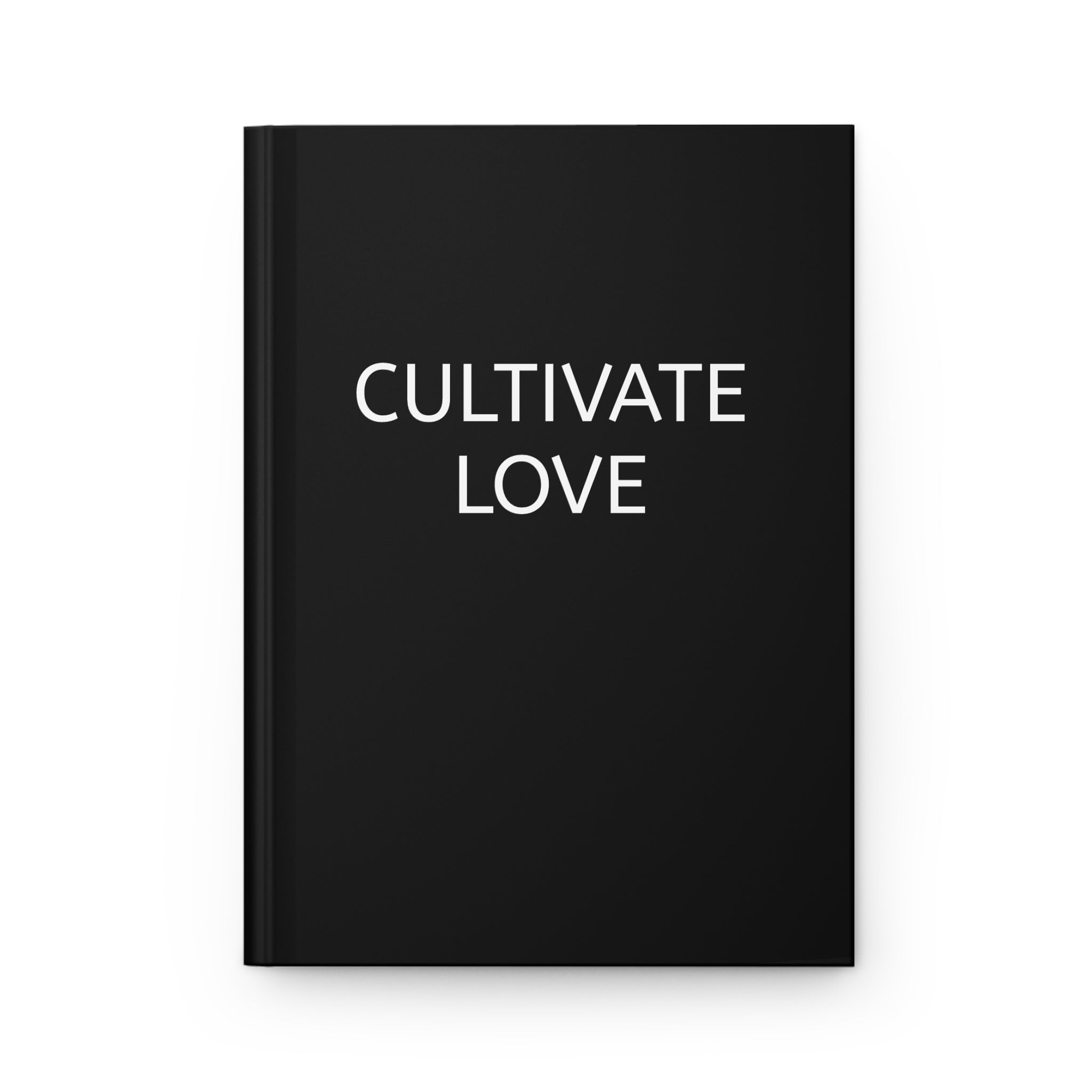 Cultivate Love Hardcover Journal