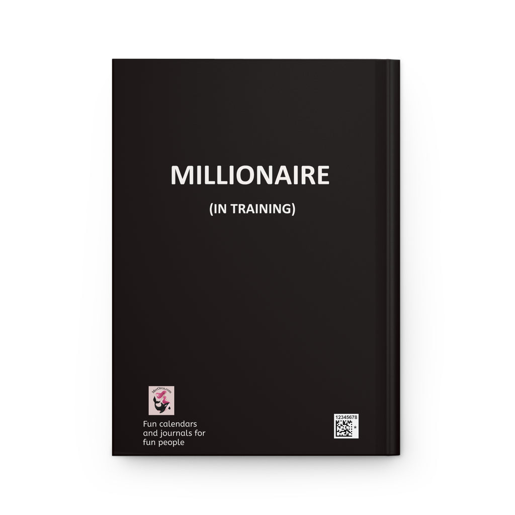 "Millionaire (In Training)" Hardcover Journal