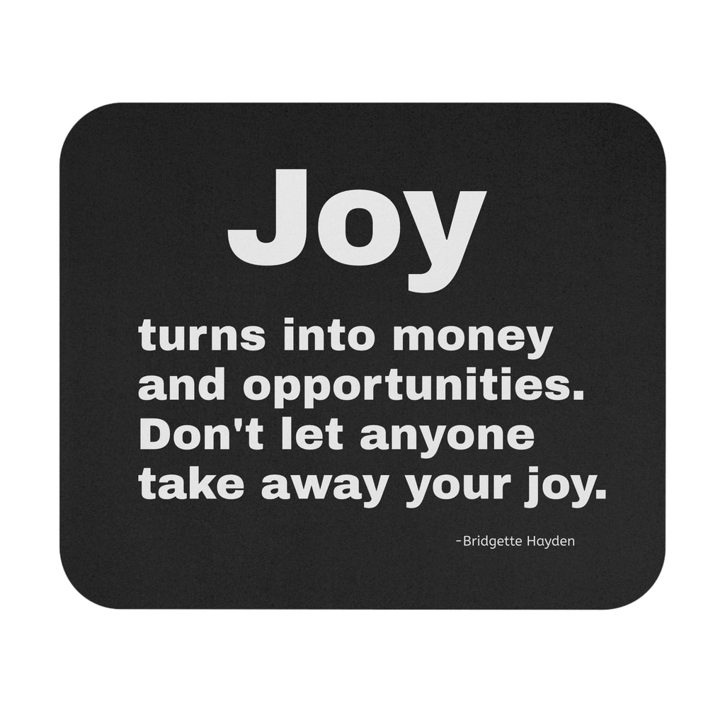 Joy Inspirational Mouse Pad