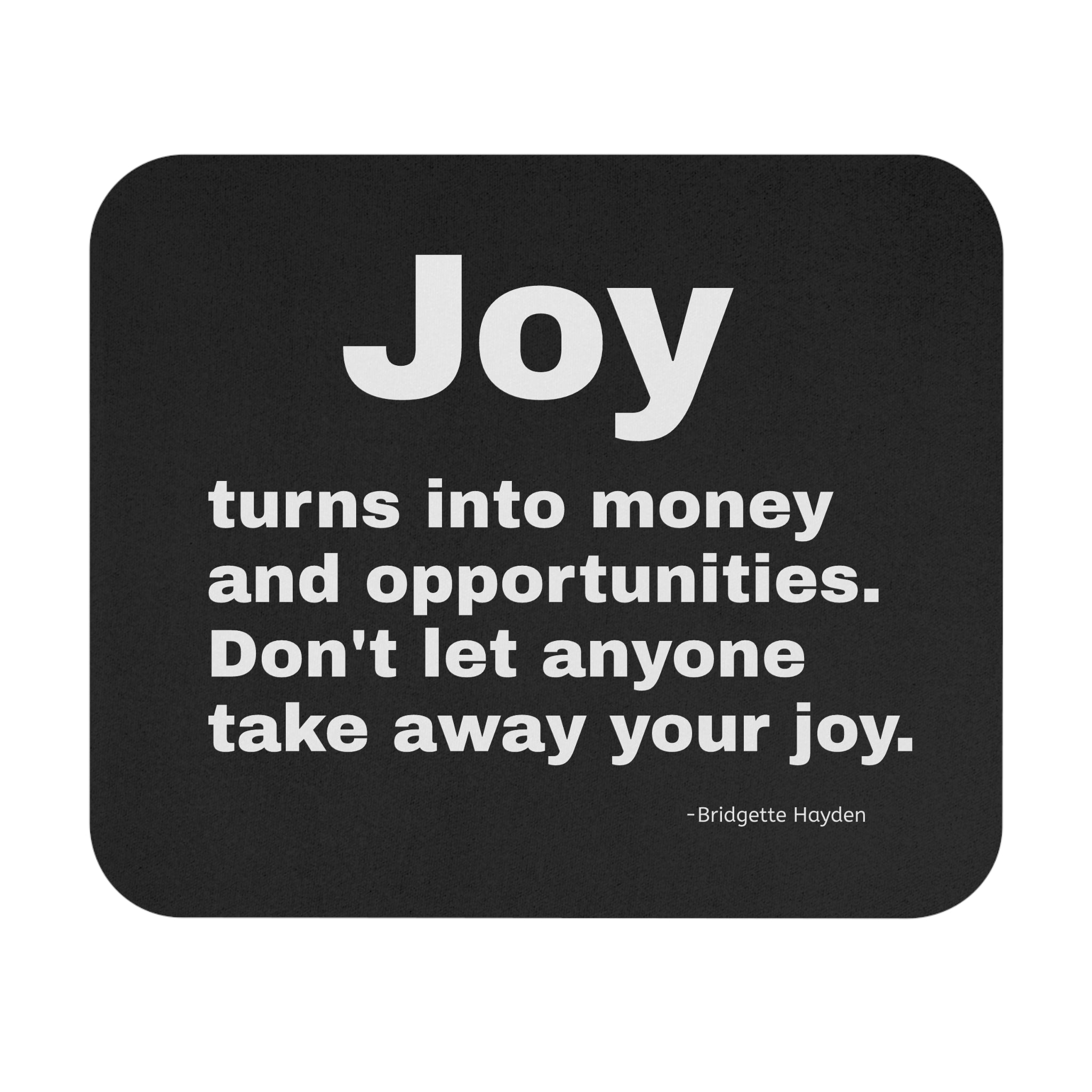 Joy Inspirational Mouse Pad