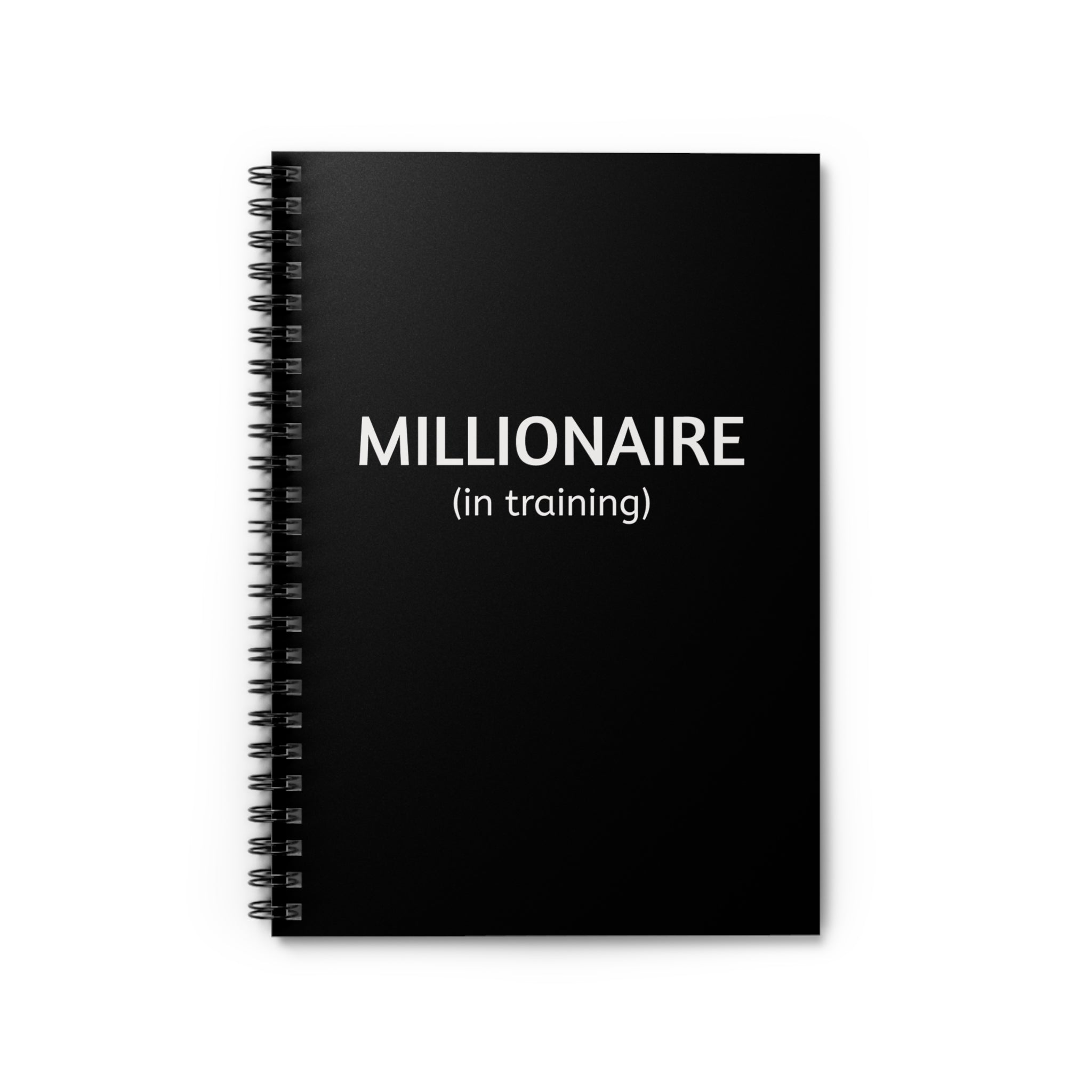 Millionaire in Training Spiral Notebook - Ideal for Entrepreneurs, Dreamers, Affirmation, Journaling, Gift for Graduates