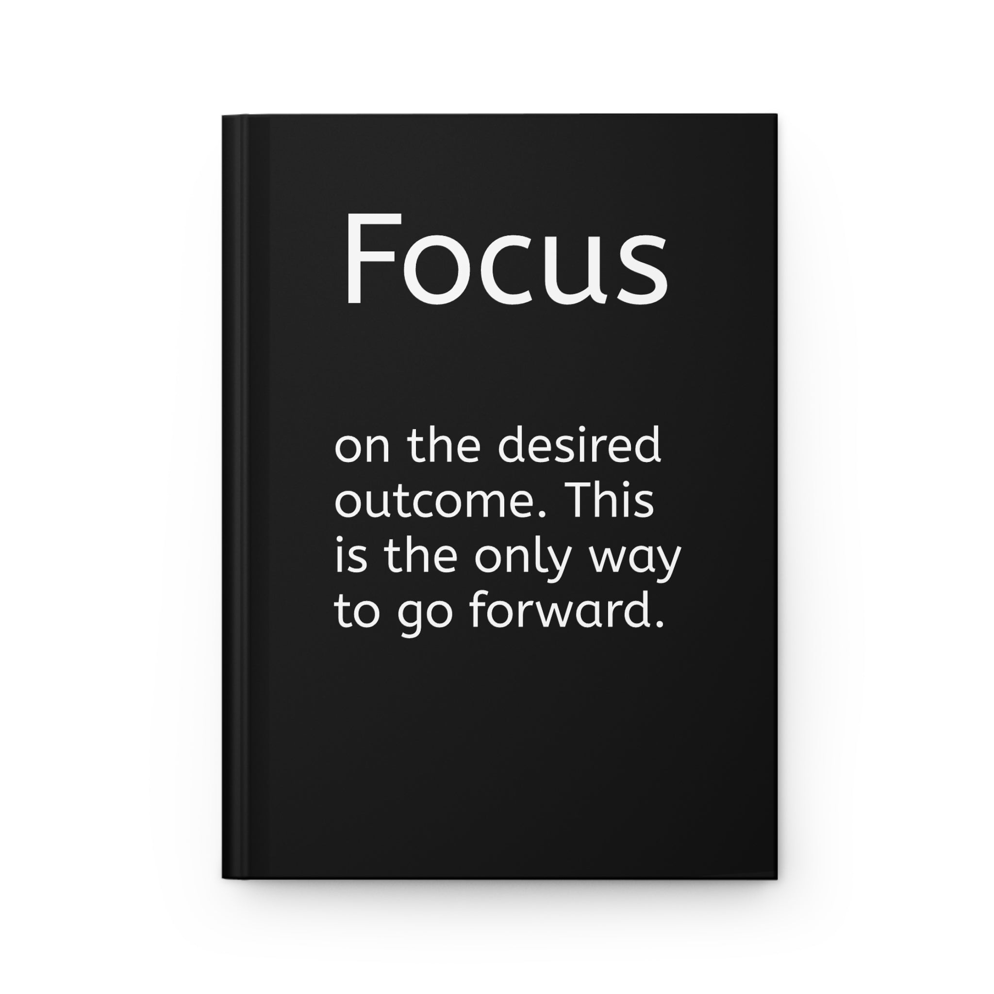 Focus Hardcover Journal  Motivational Notebook
