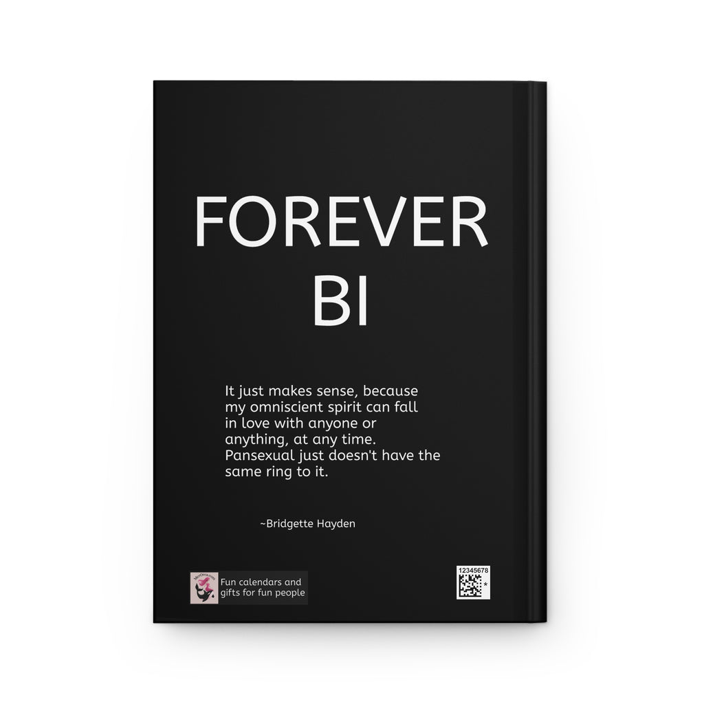 Forever Bi Hardcover Journal LGBTQ+ Bisexual Pride Notebook