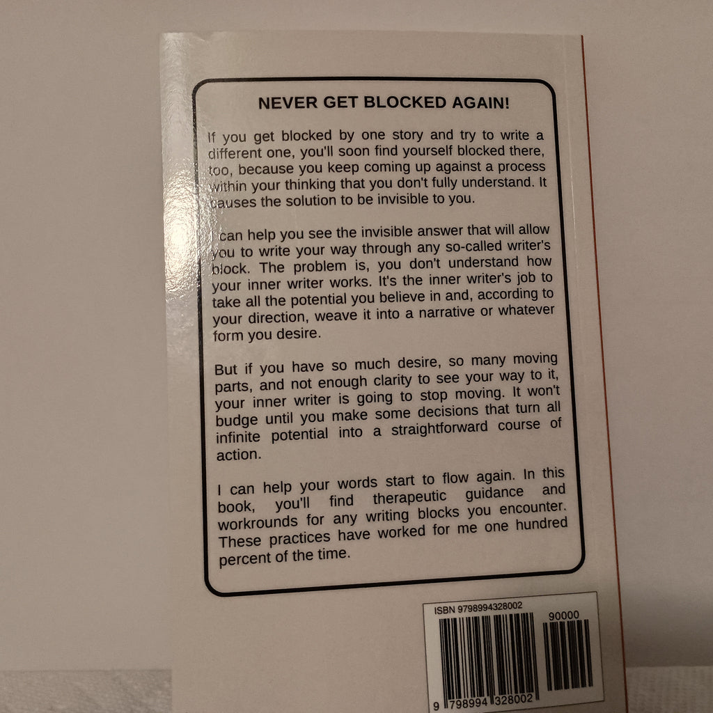 Writer's Block is an Illusion, How to write your way through it by Bridgette Hayden